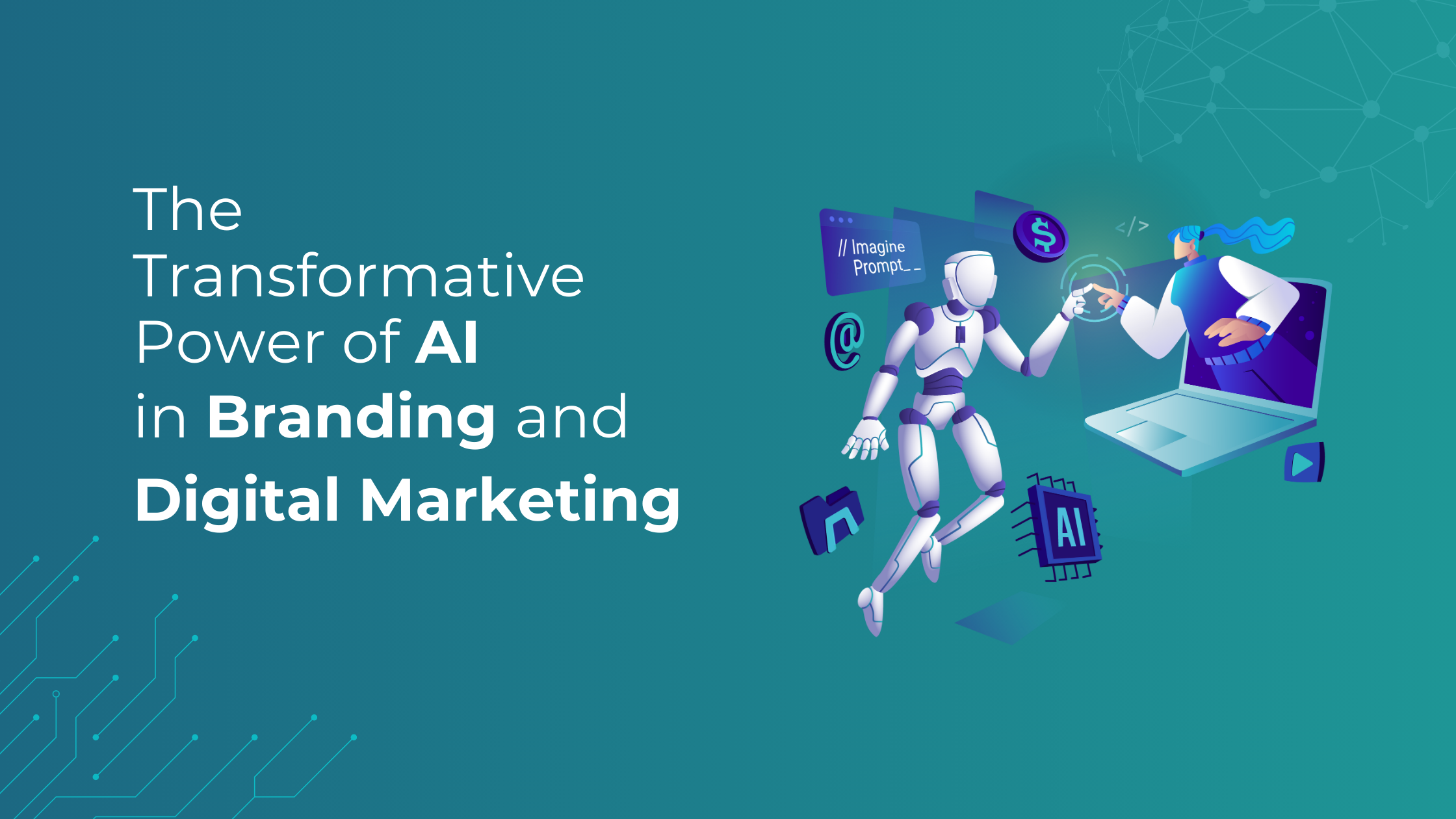 The Transformative Power of AI in Branding and Digital Marketing