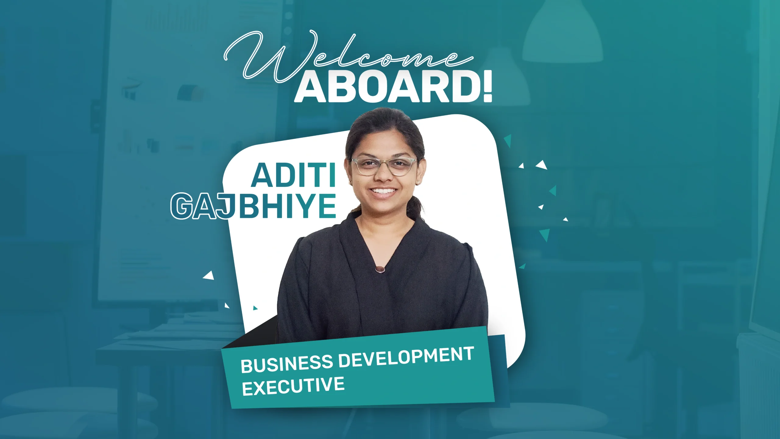 Welcome Aboard, Aditi Gajbhye!