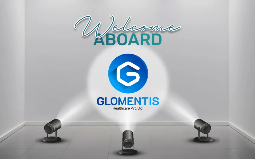 Welcome Aboard: Glometis Healthcare Pvt. Ltd.