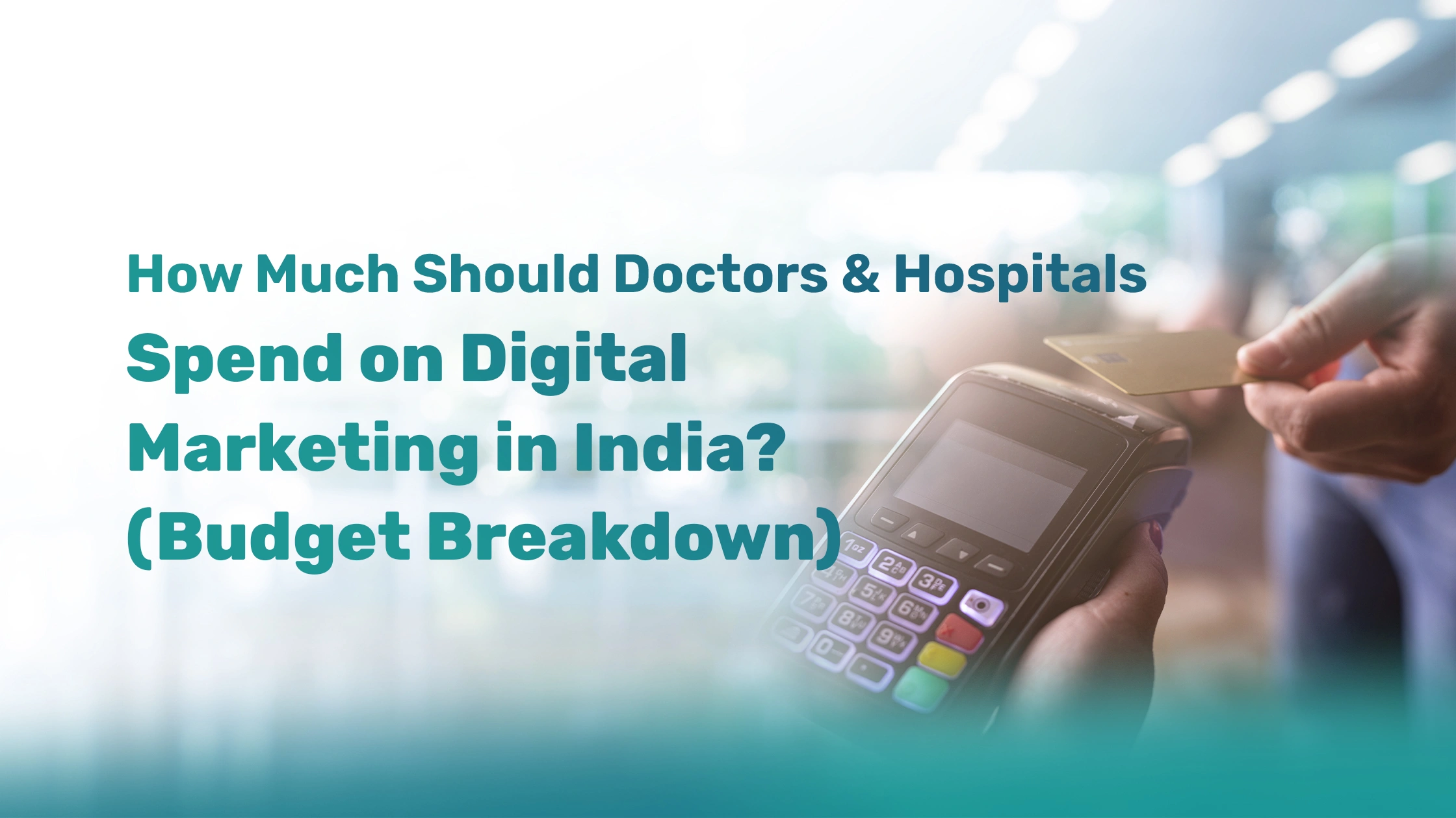 How Much Should Doctors & Hospitals Spend on Digital Marketing in India? (A Practical Budget Breakdown) How Much Should Doctors & Hospitals Spend on Digital Marketing in India? (A Practical Budget Breakdown)