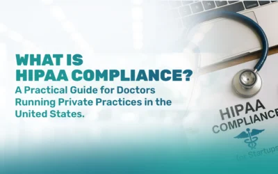 What Is HIPAA Compliance? A Practical Guide for Doctors Running Private Practices in the United States